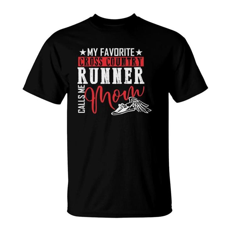 My Favorite Cross Country Runner Calls Me Mom Jogger Gift  T-Shirt