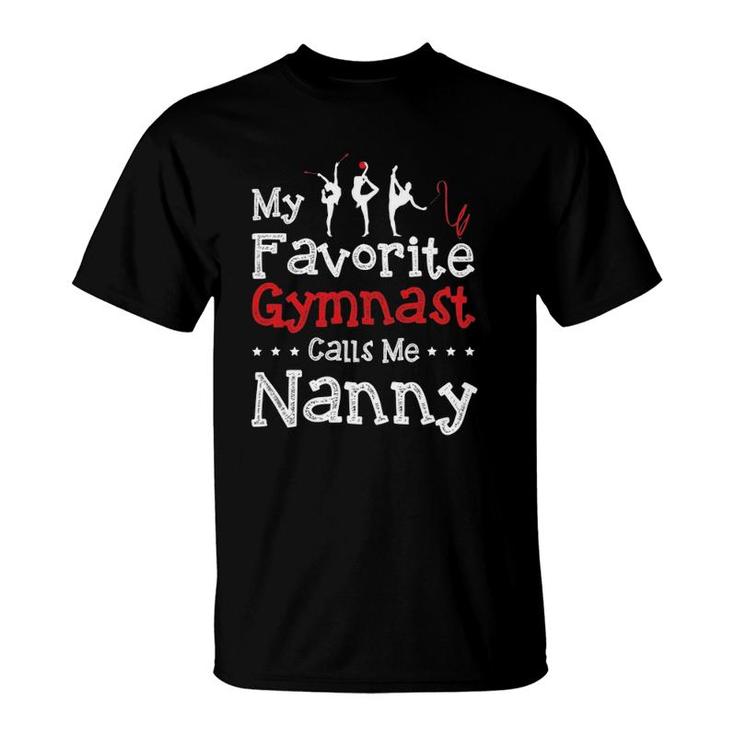 My Favorite Gymnast Calls Me Nanny Gymnastics T-Shirt
