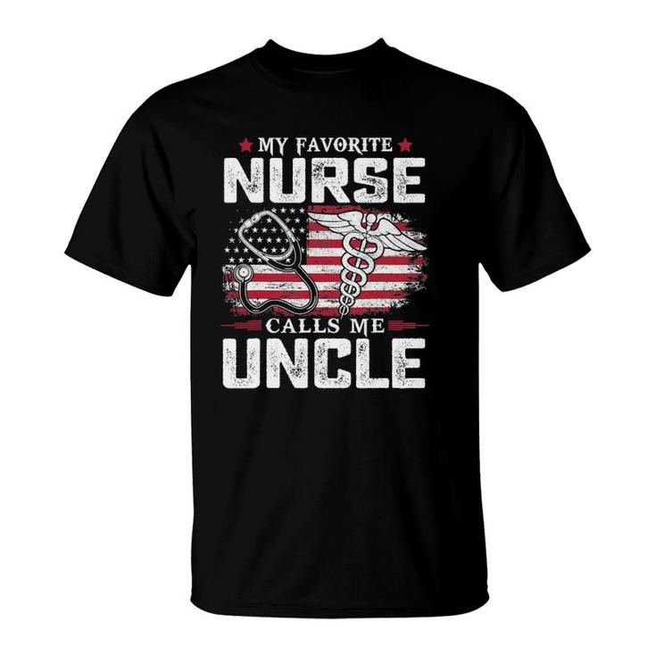 My Favorite Nurse Calls Me Uncle  T-Shirt