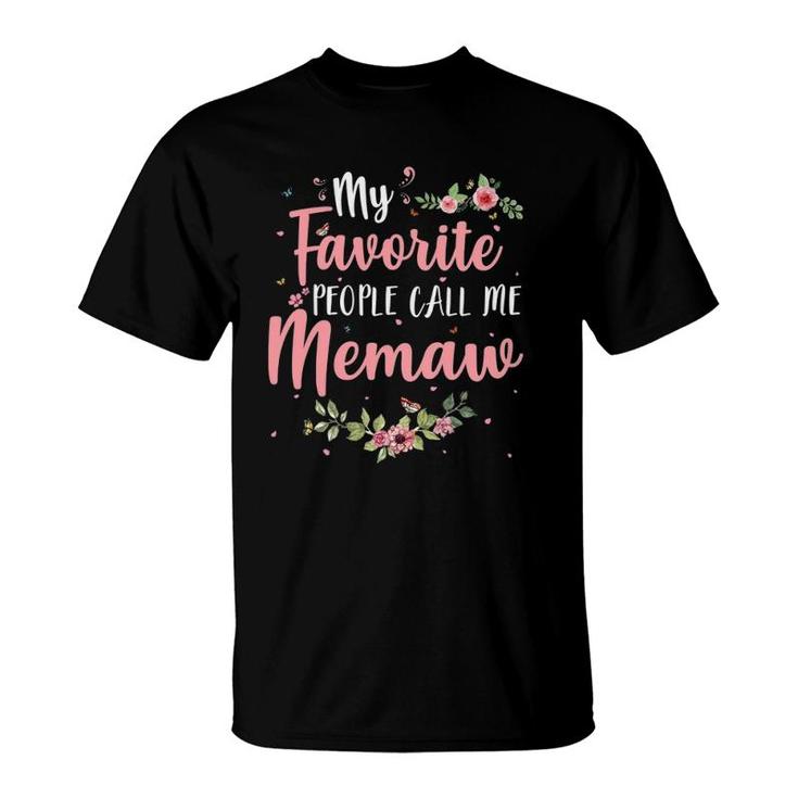 My Favorite People Call Me Memaw Tee Mother's Day Gift T-Shirt