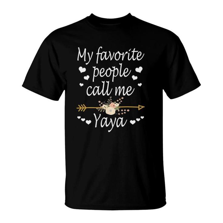 My Favorite People Call Me Yaya Mother's Day Gift T-Shirt