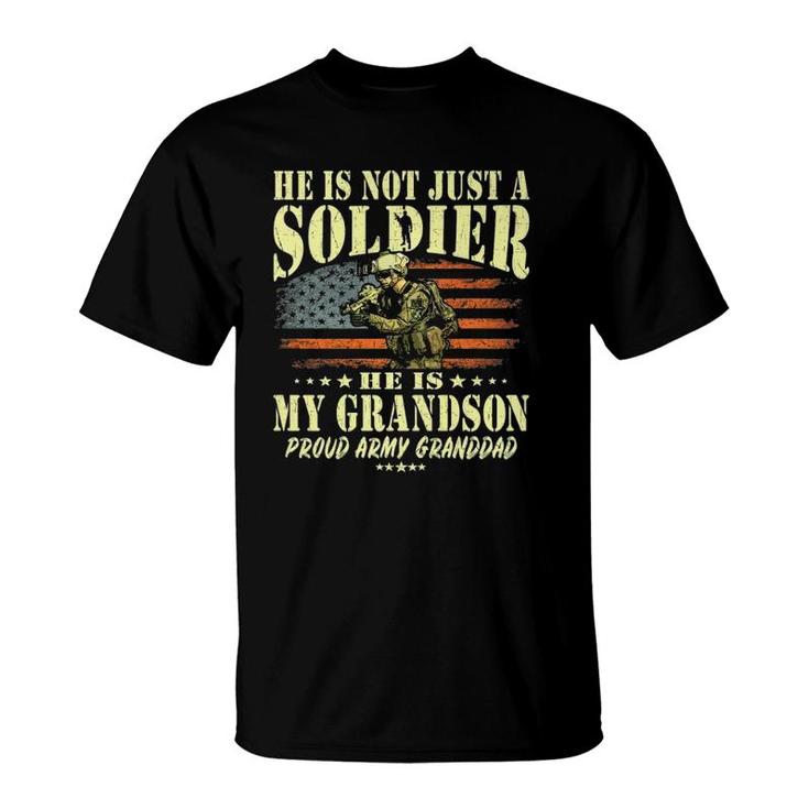 My Grandson Is A Solider - Proud Army Granddad Grandpa Gift T-Shirt