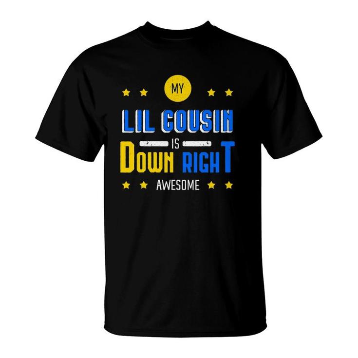 My Lil Cousin Is Down Right Awesome Down Syndrome Awareness T-Shirt