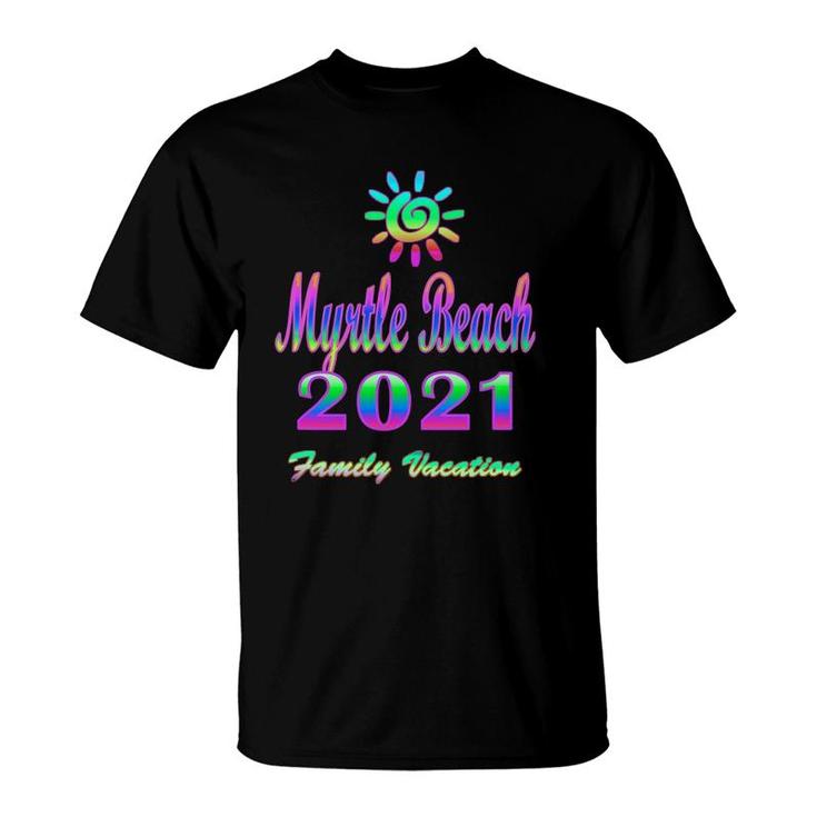 Myrtle Beach Family Vacation 2021 Spiral Sun Rainbow T-Shirt