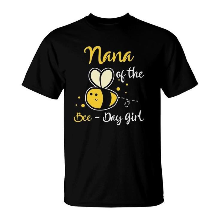 Nana Of The Bee Day Girl Birthday Party T-Shirt