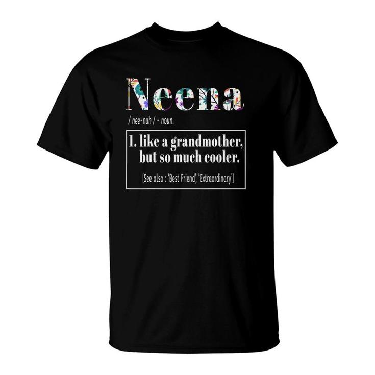 Neena Like Grandmother Cooler T-Shirt