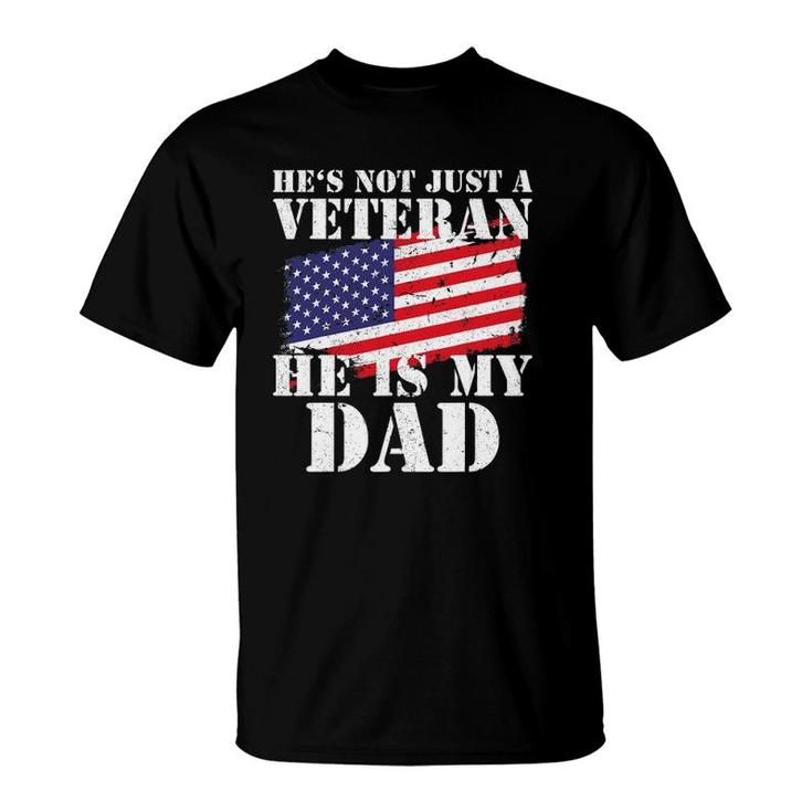 Not Just A Veteran Dad Son Daughter Veterans Day Gif T-Shirt