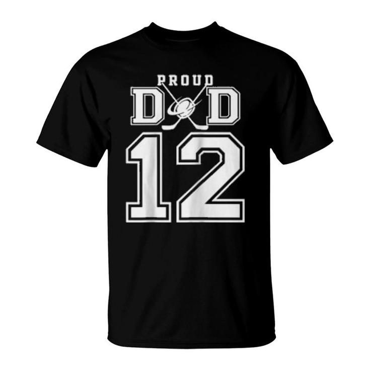 Number 12 Custom Proud Hockey Dad Personalized  T-Shirt