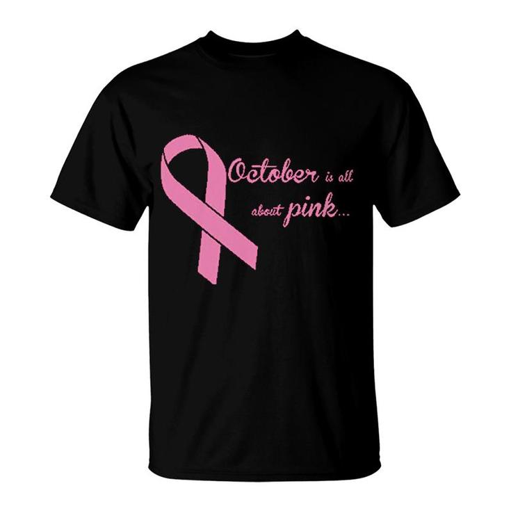 October Is All About Pink T-Shirt