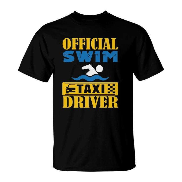 Official Swim Taxi Driver Swim Mom Dad  T-Shirt