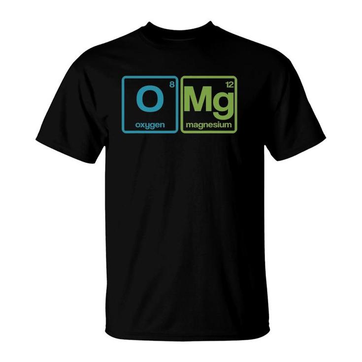 Omg Periodic Table Funny Chemistry Science T-Shirt