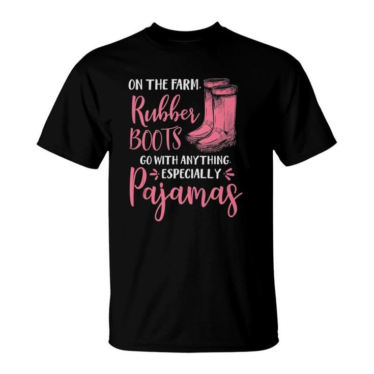 On The Farm Rubber Boots Go With Anything Especially Pajamas Tank Top T-Shirt