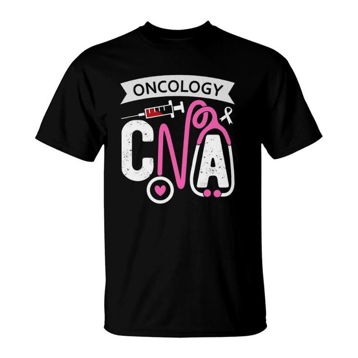 Oncology Cna Certified Nursing Assistant Nurse Oncology T-Shirt