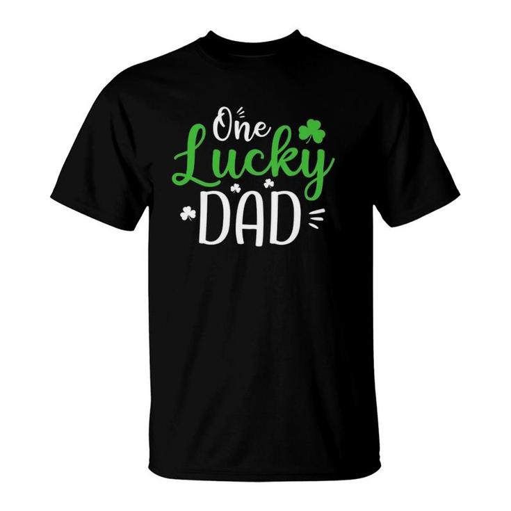 One Lucky Dad , St Patrick's Day Funny Daddy Gifts T-Shirt