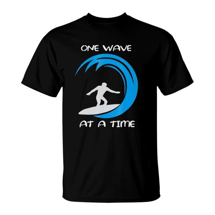 One Wave At A Time Surfer T-Shirt