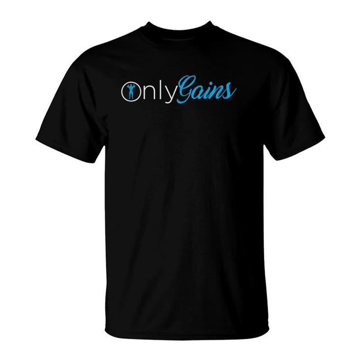 Only Gains Onlygains Funny Gym  T-Shirt