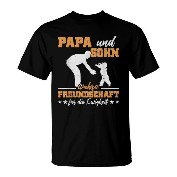 Papa Sohn Wahre Freundschaft Für Die Ewigkeit Lustiges  T-Shirt