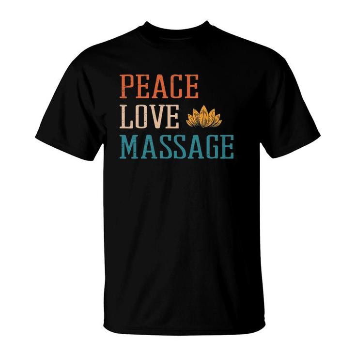 Peace Love Massage Muscle Therapy Massage Spa Oil Treat Soft T-Shirt