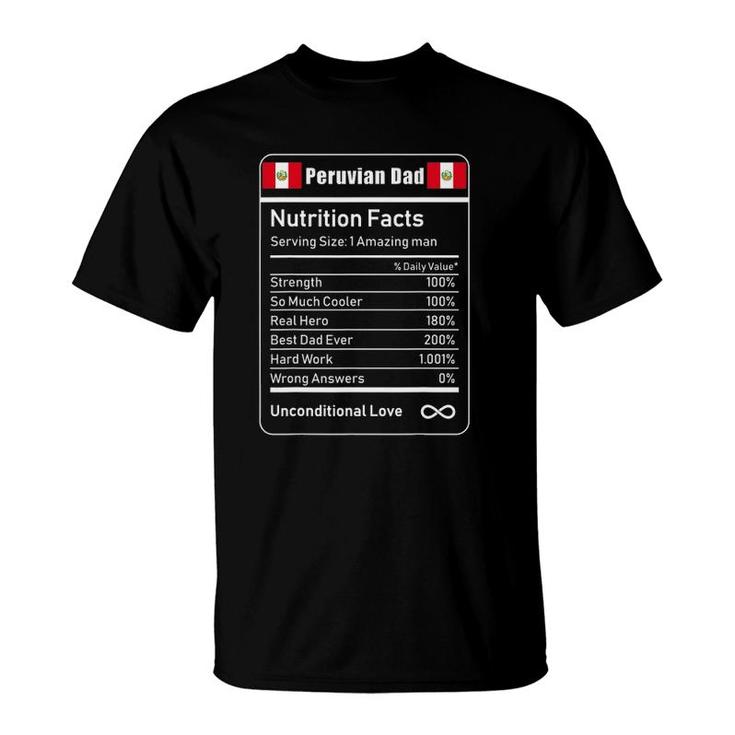 Peruvian Dad Nutrition Facts Father's Day Gift T-Shirt