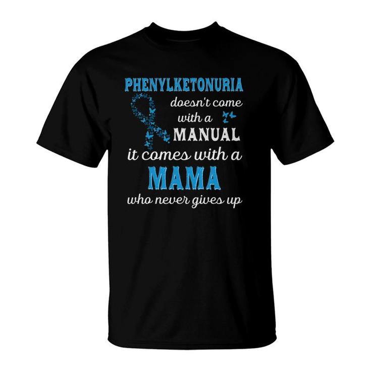 Phenylketonuria Awareness Mama Support Pku Awareness T-Shirt