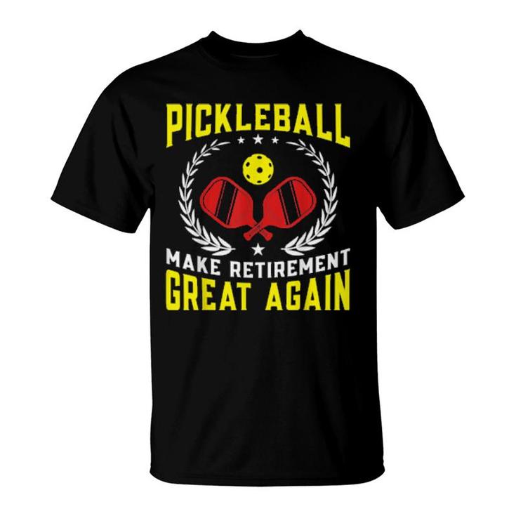 Pickleball Make Retirement Great Again  T-Shirt