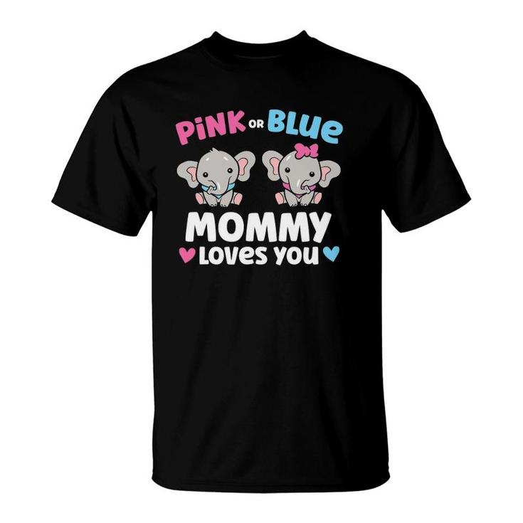 Pink Or Blue Mommy Loves You Funny Gender Reveal T-Shirt