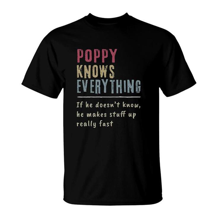 Poppy Know Everything Grandpa Gift T-Shirt