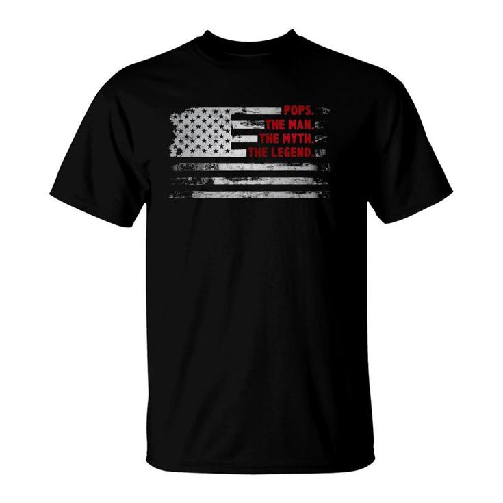Pops The Man Myth Legend American Usa Flag Father’S Day Gift T-Shirt