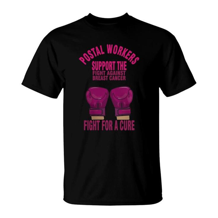 Postal Worker Support The Fight Against Breast Can T-shirt T-Shirt