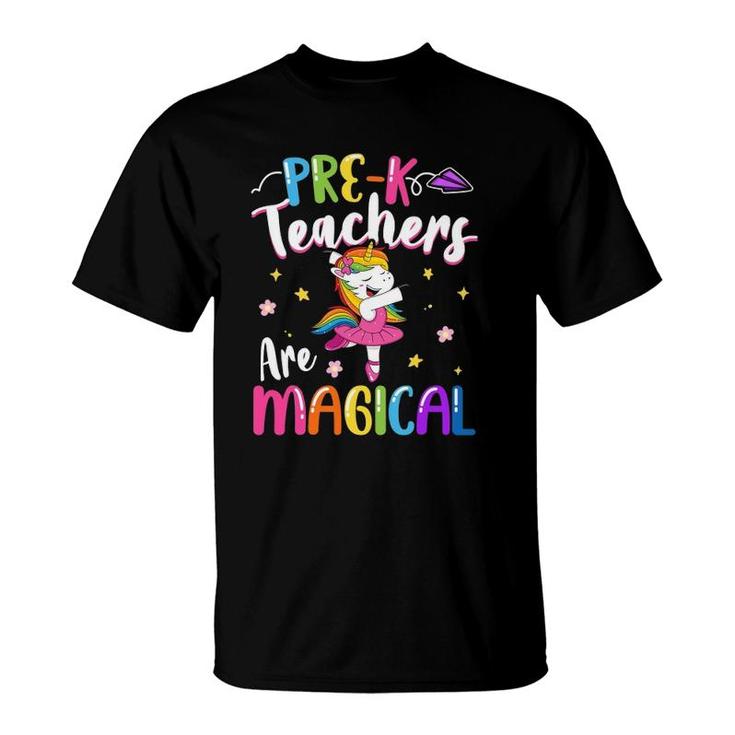 Pre-K Teachers Are Magical Pre Kindergarten Unicorn Teacher T-Shirt