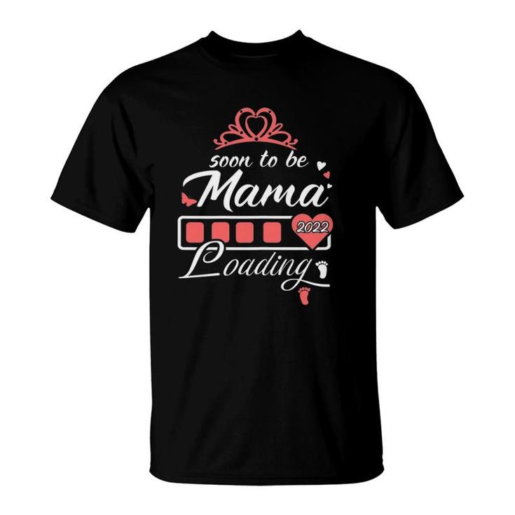 Pregnancy Announcements Mama Soon Mom To Be Mother 2022 Ver2 T-Shirt