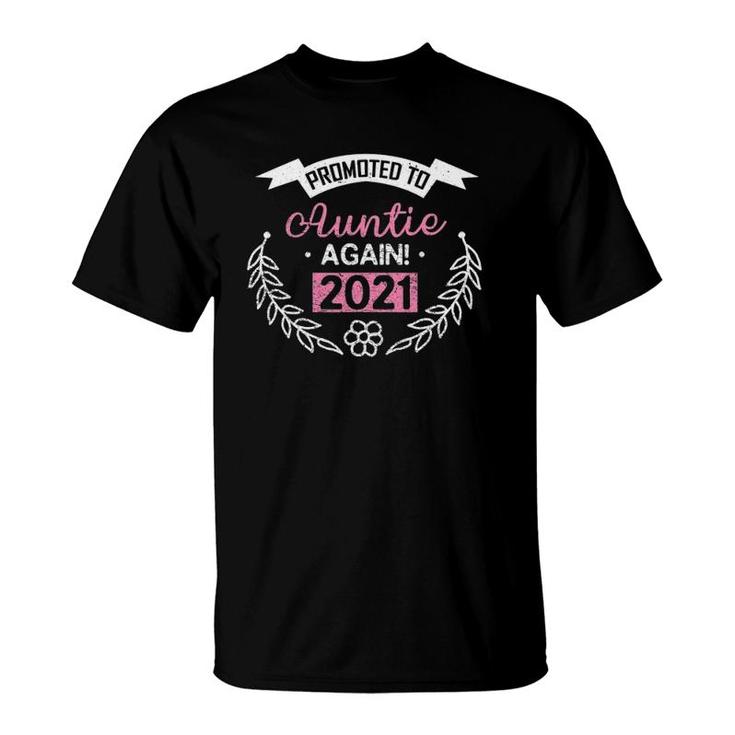 Promoted To Auntie Again 2021 Gift Proud Aunt T-Shirt
