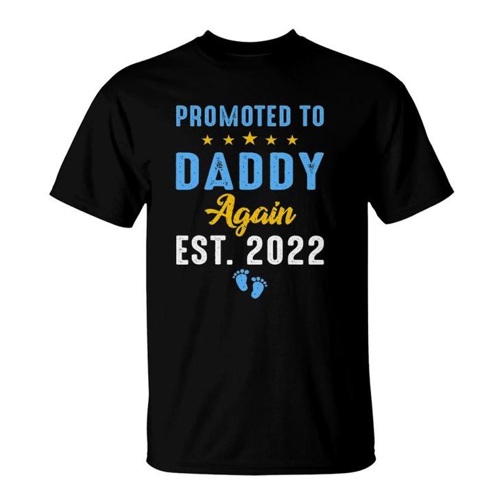 Promoted To Daddy Again 2022 Funny Soon To Be Daddy Again T-Shirt
