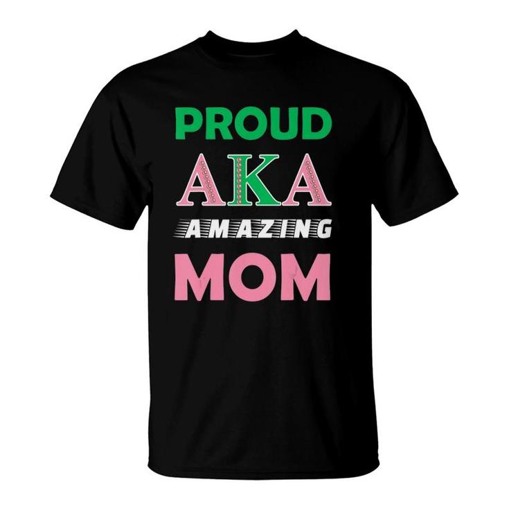 Proud Aka Amazing Mom Sorority Gift For Proud Aka Mother T-Shirt