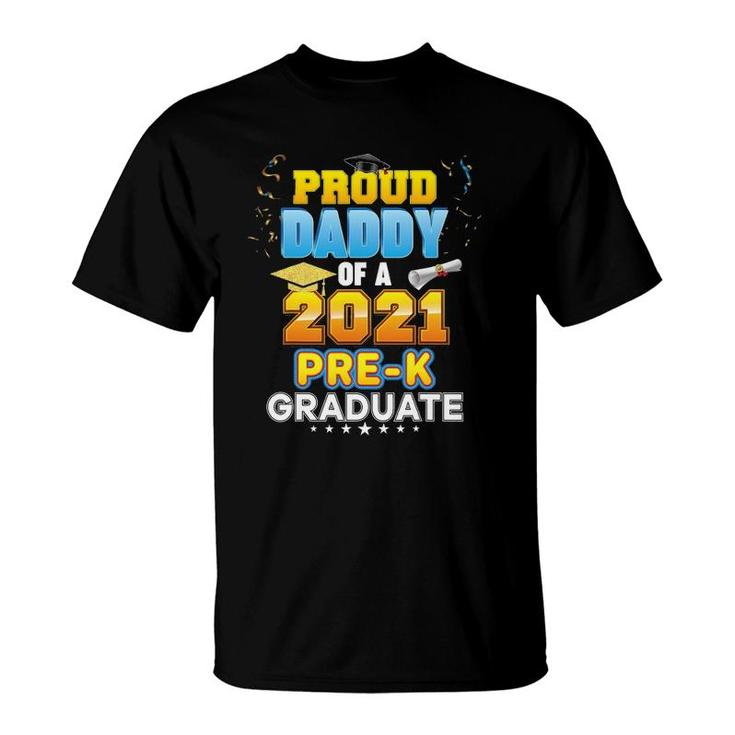 Proud Daddy Of A 2021 Pre-K Graduate Last Day School Grad T-Shirt