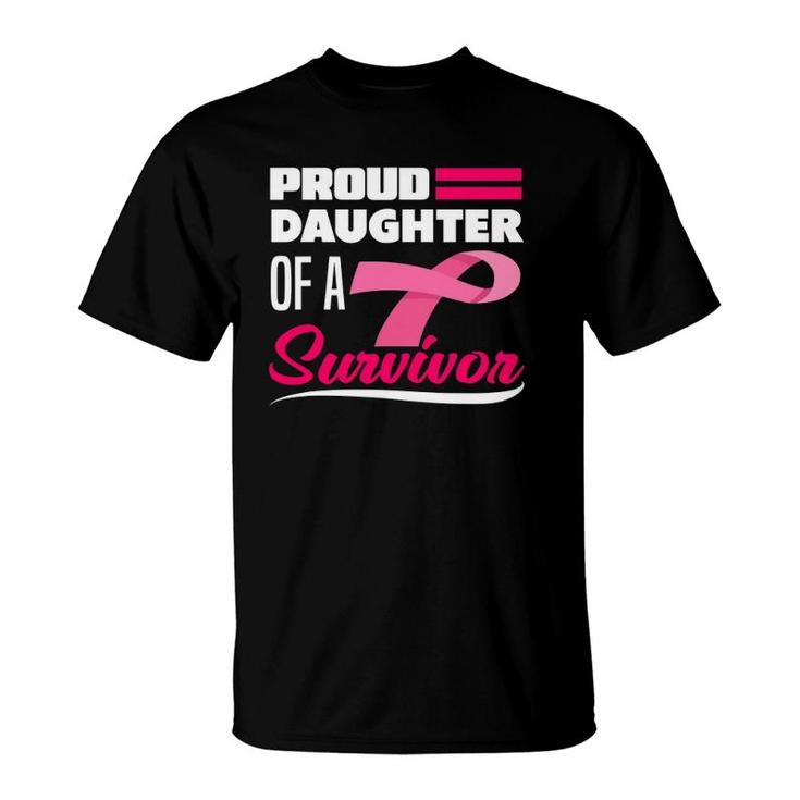 Proud Daughter Of A Survivor Mom Breast Cancer Awareness T-Shirt