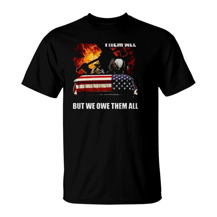 Proud Firefighter Bald Eagle Bowing It's Head Fire American Flag We Don't Know Them All T-Shirt