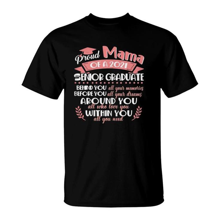Proud Mama Of A 2021 Senior Graduate Funny Mother Day T-Shirt