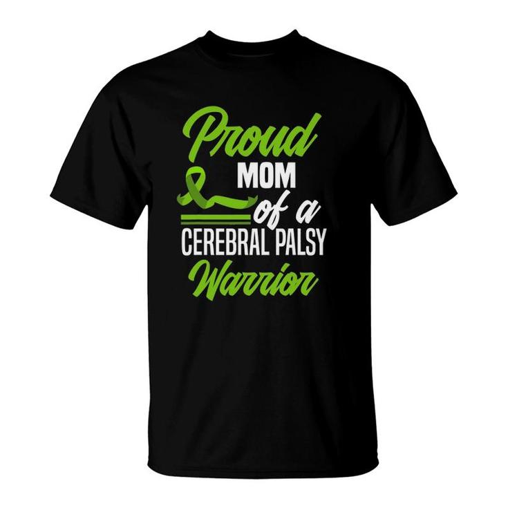 Proud Mom Of A Cerebral Palsy Warrior Cerebral Palsy T-Shirt