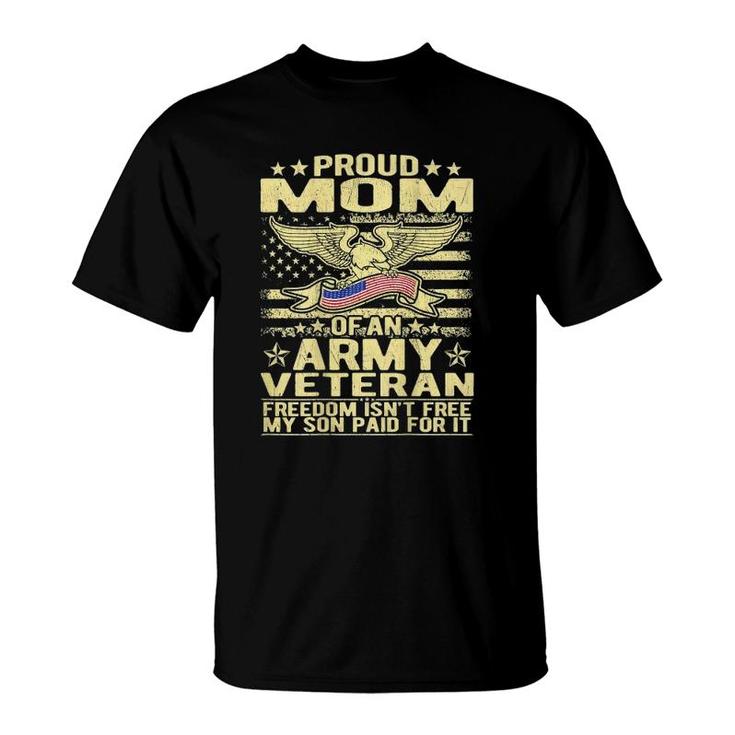 Proud Mom Of An Army Veteran - Us Flag Military Mother Gifts T-Shirt