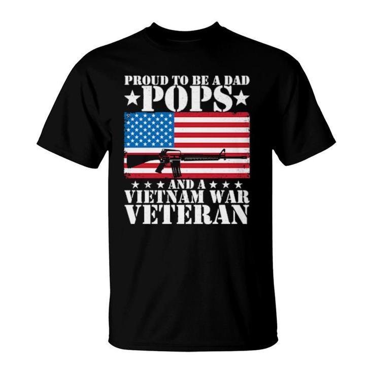 Proud To Be A Dad Pops And A Vietnam War Veteran Usa Flag  T-Shirt