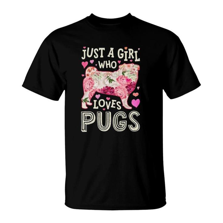 Pug Just A Girl Who Loves Pugs Dog Flower Women Floral T-Shirt