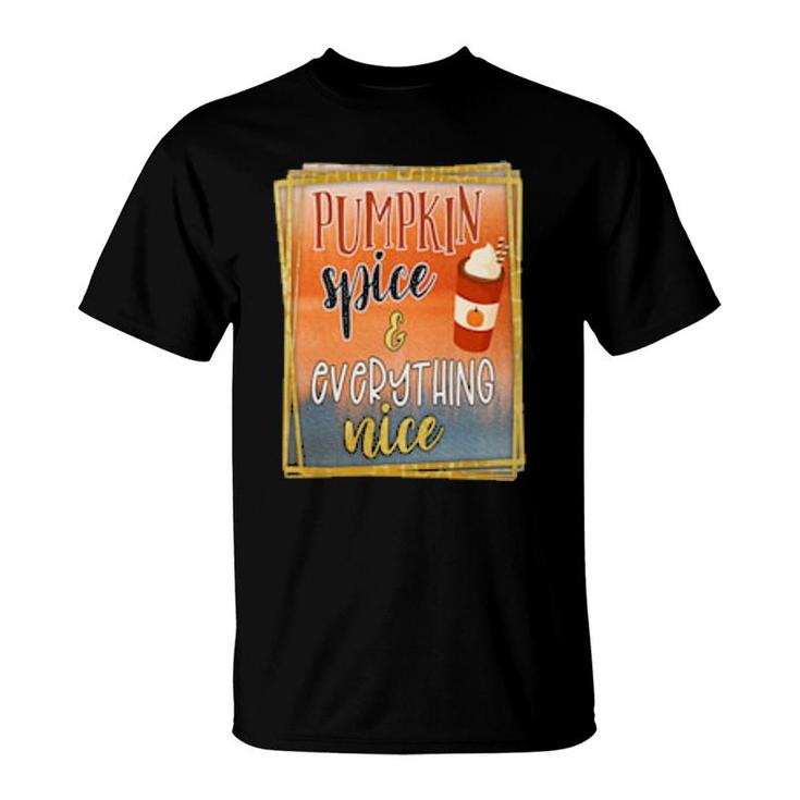 Pumpkin Spice And Everything Nice 1 Fall Season  T-Shirt