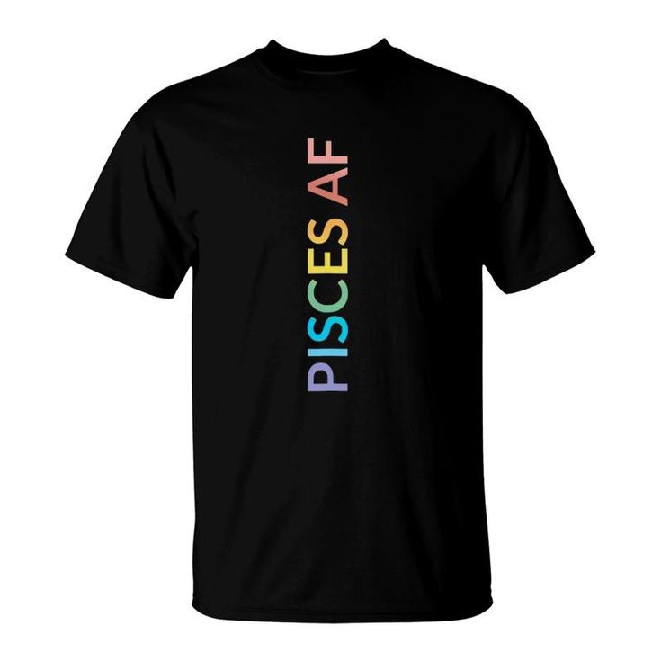 Rainbow Astrology February March Birthday Gift Pisces Af T-Shirt