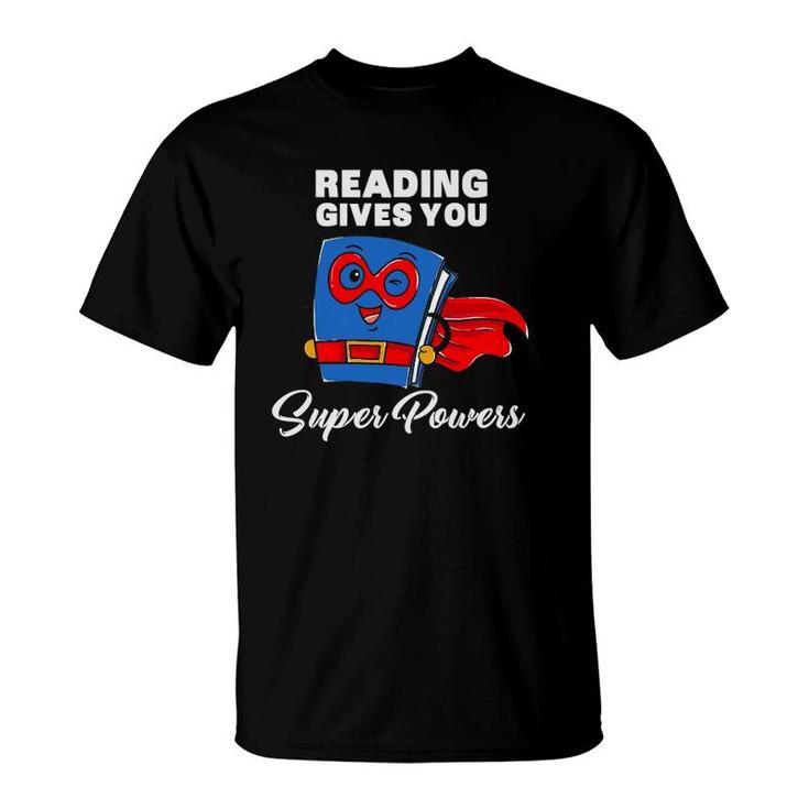 Reading Gives You Super Powers Funny Super Hero T-Shirt
