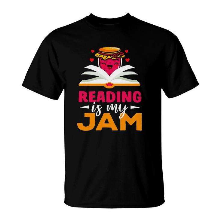 Reading Is My Jam Funny I Love To Read Books Teacher Gift T-Shirt