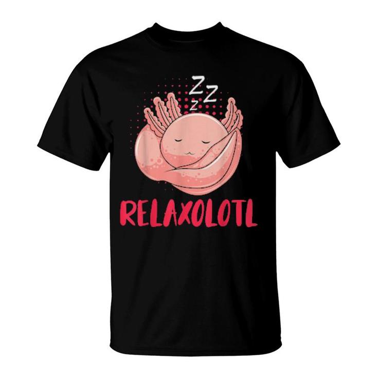 Relaxolotl Axolotl  T-Shirt