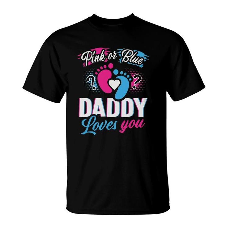 Retro Pink Or Blue Daddy Loves You Funny Gender Reveal T-Shirt