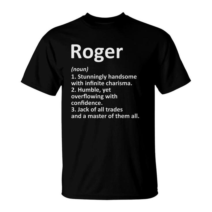 Roger Definition Personalized Name Funny Birthday Gift Idea T-Shirt