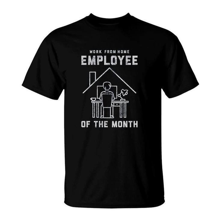 S Work From Home Employee Of The Month T-Shirt